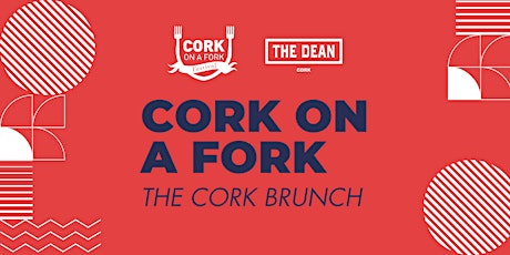 Imagen principal de Cork on a Fork - The Cork Brunch | Sat 19th August