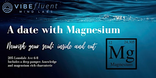 A Date with Magnesium: Connection and Neuro Haptics primary image