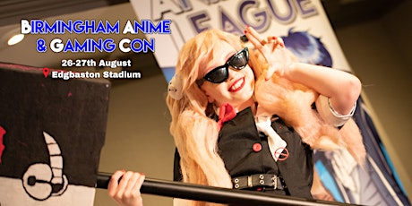 Birmingham Anime & Gaming Con primary image