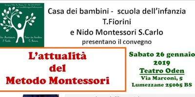 L'attualità del metodo Montessori L'attualità del metodo Montessori