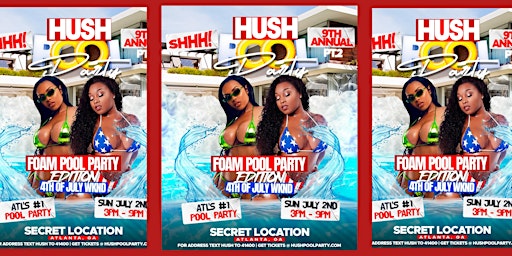 Hush Pool Party 2023 | Foam Pool Party | Sun July 2nd | 4th of July Weekend primary image
