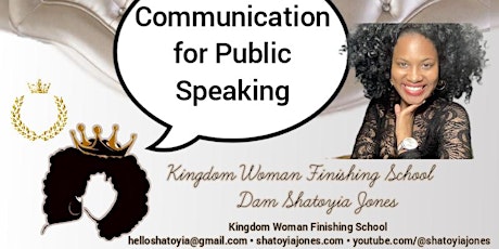 Communications for Public Speaking with Dam Shatoyia Jones primary image