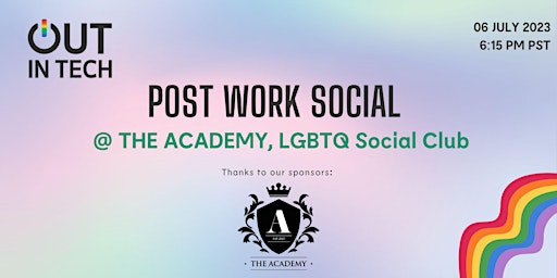 Out in Tech San Francisco | Social @ The Academy, LGBTQ Social Club primary image