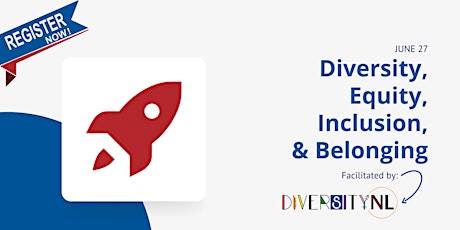 Imagen principal de Diversity, Equity, Inclusion, and Belonging (DEIB) with DiversityNL