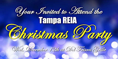 Tampa REIA Christmas & Holiday Party at Del Friscos primary image