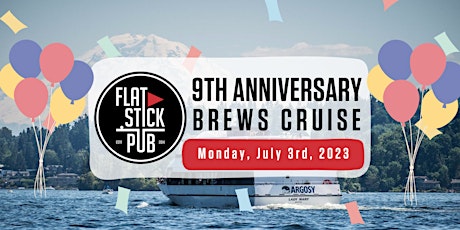 Immagine principale di Flatstick Pub's 9th Anniversary "Brews" Cruise 