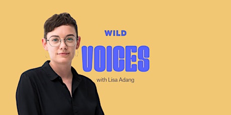 Primaire afbeelding van WILD Voices: Lisa Adang