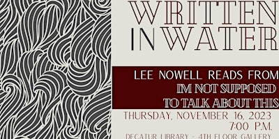 Written In Water 6: Lee Newell reads " I’m Not Supposed To Talk About This"