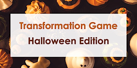 Transformation Game - Halloween Edition - Personal Growth Amsterdam