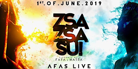 Primaire afbeelding van Zsa Zsa Su! "Faya x Watra" - 01.06.2019 - AFAS Live
