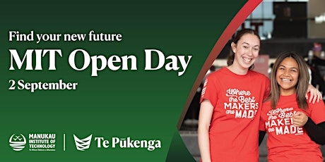 Manukau Institute of Technology (MIT) Open Day - 2 Sep 2023 primary image