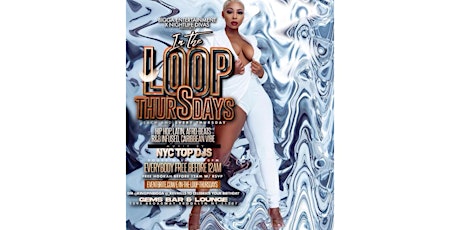 IN THE LOOP THURSDAYS