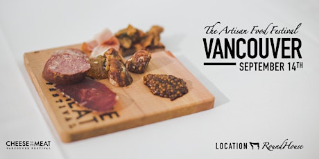 Vancouver Cheese and Meat Festival 