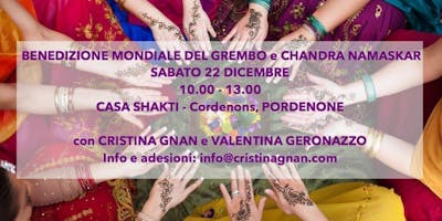 Benedizione Mondiale Del Grembo e Chandra Namaskar - 22 DICEMBRE - Pordenone Benedizione Mondiale Del Grembo e Chandra Namaskar - 22 DICEMBRE - Pordenone