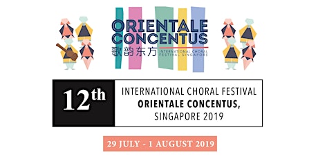 12th International Choral Festival Orientale Concentus, Singapore 2019 primary image
