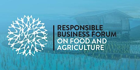 Responsible Business Forum on Food and Agriculture, Thailand 2019 primary image