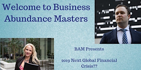 BAM Presents SCOTT SHUTTLEWORTH - "2019 Next Global Financial Crisis??" primary image