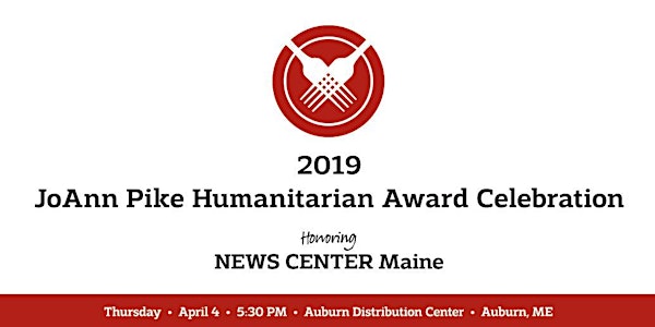  2019 JoAnn Pike Humanitarian Award Dinner Honoring NEWS CENTER Maine 