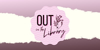 Imagen principal de Out in the Library: LGBT+ Book Club