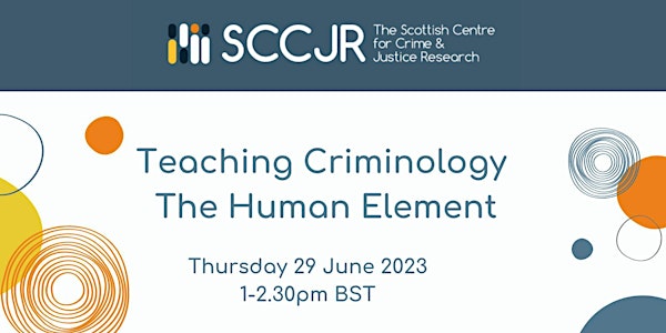 Teaching Criminology: The Human Element