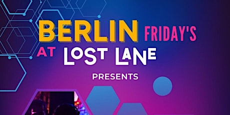 Imagen principal de Berlin Fridays @ Lost Lane
