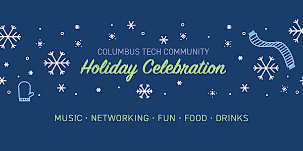 Columbus Tech Community Holiday Celebration 2018