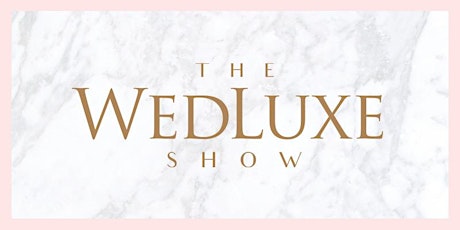 2019 WedLuxe Wedding Show primary image