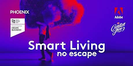 Hauptbild für Smart Living - no escape (CREATIVE JAM)