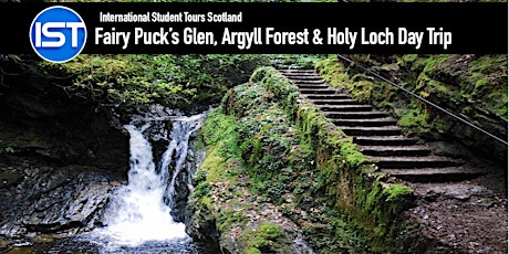 Fairy Puck's Glen, Argyll Forest and Holy Loch Day Trip