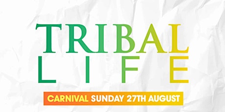 Tribal Life - Carnival After Party primary image