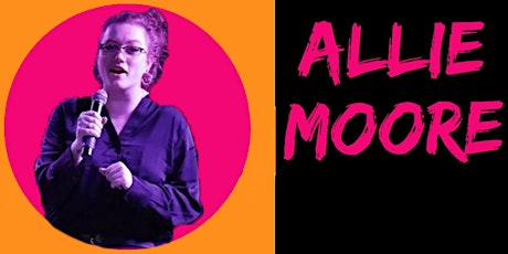 Imagem principal do evento Mc Squared Comedy Presents: ALLIE MOORE