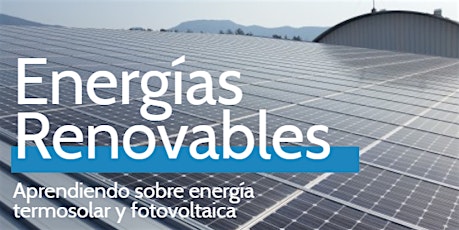 Imagen principal de Aprendiendo Sobre Energía Termosolar Y Fotovoltaica