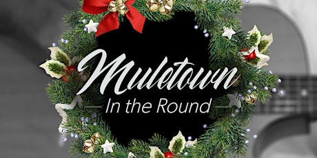 Muletown — In The Round - Christmas Edition primary image