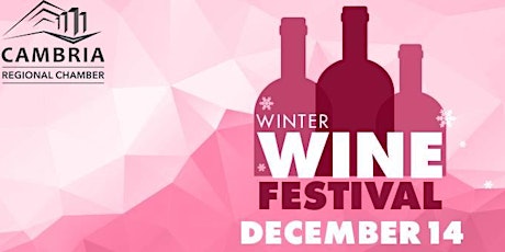 Cambria Regional Chamber Winter Wine Festival