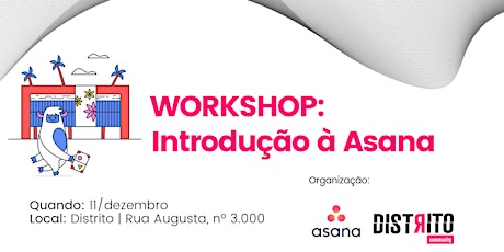 Imagem principal do evento Workshop: Introdução à Asana (por Distrito.me)