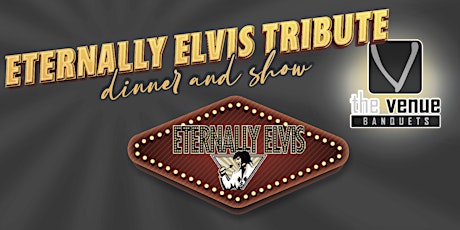 Eternally Elvis Tribute Dinner & Show primary image