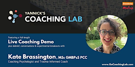Yannick's Coaching Lab: Living with & beyond trauma with Kate Brassington primary image
