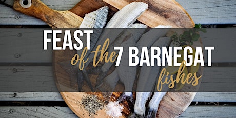 Feast of the Seven Barnegat Fishes primary image