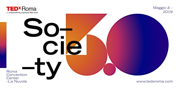 TEDxRoma 2019 - Society 5.0
