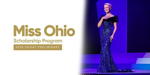 Imagen principal de Miss Ohio 2023 - Friday Preliminary - Live Stream