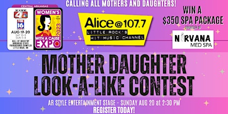 Image principale de Alice 107.7 Mother Daughter Look-A-Like Contest at the CA Women's Expo 2023