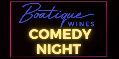 Imagem principal de Boatique Wines Comedy Night