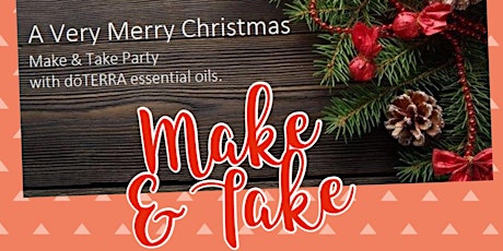 Christmas Make & Take ~ Natural Gifts Made with Love primary image