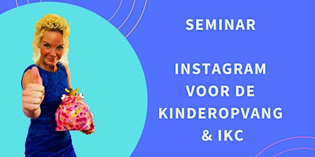 Primaire afbeelding van Seminar Instagram voor de Kinderopvang en IKC