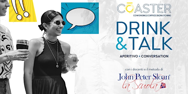 DRINK&TALK // aperitivi in inglese con  John Peter Sloan - La Scuola®