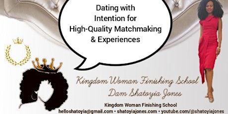 Hauptbild für Dating with Intention for High Quality Matchmaking & Experiences | Shatoyia