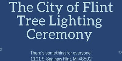 City of Flint Tree Lighting Ceremony