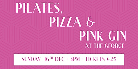 Pilates, Pizza & Pink Gin at The George primary image