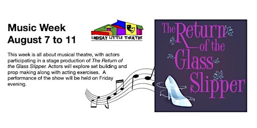 Lindsay Little Theatre Summer Camp Music Week "Return of the Glass Slipper" primary image
