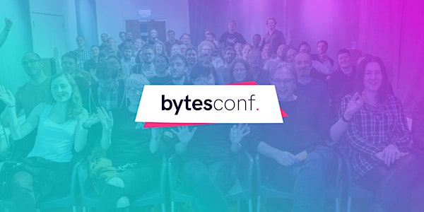 Bytes Conf 2019
